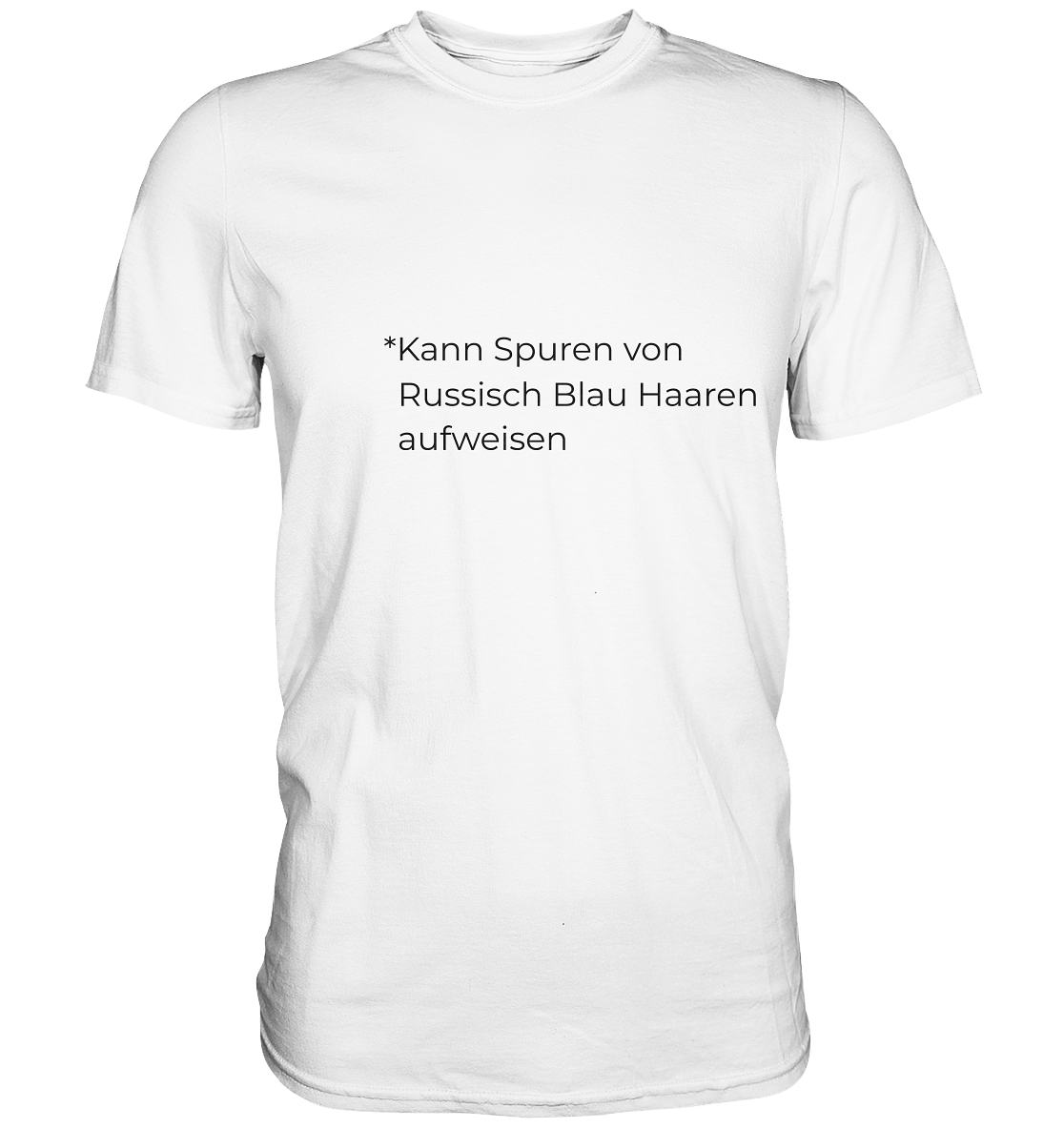 Kann Spuren von Russisch Blau Haaren aufweisen - Premium Shirt