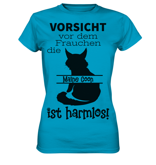 Vorsicht vor dem Frauchen die Maine Coon ist harmlos! - Ladies Premium Shirt