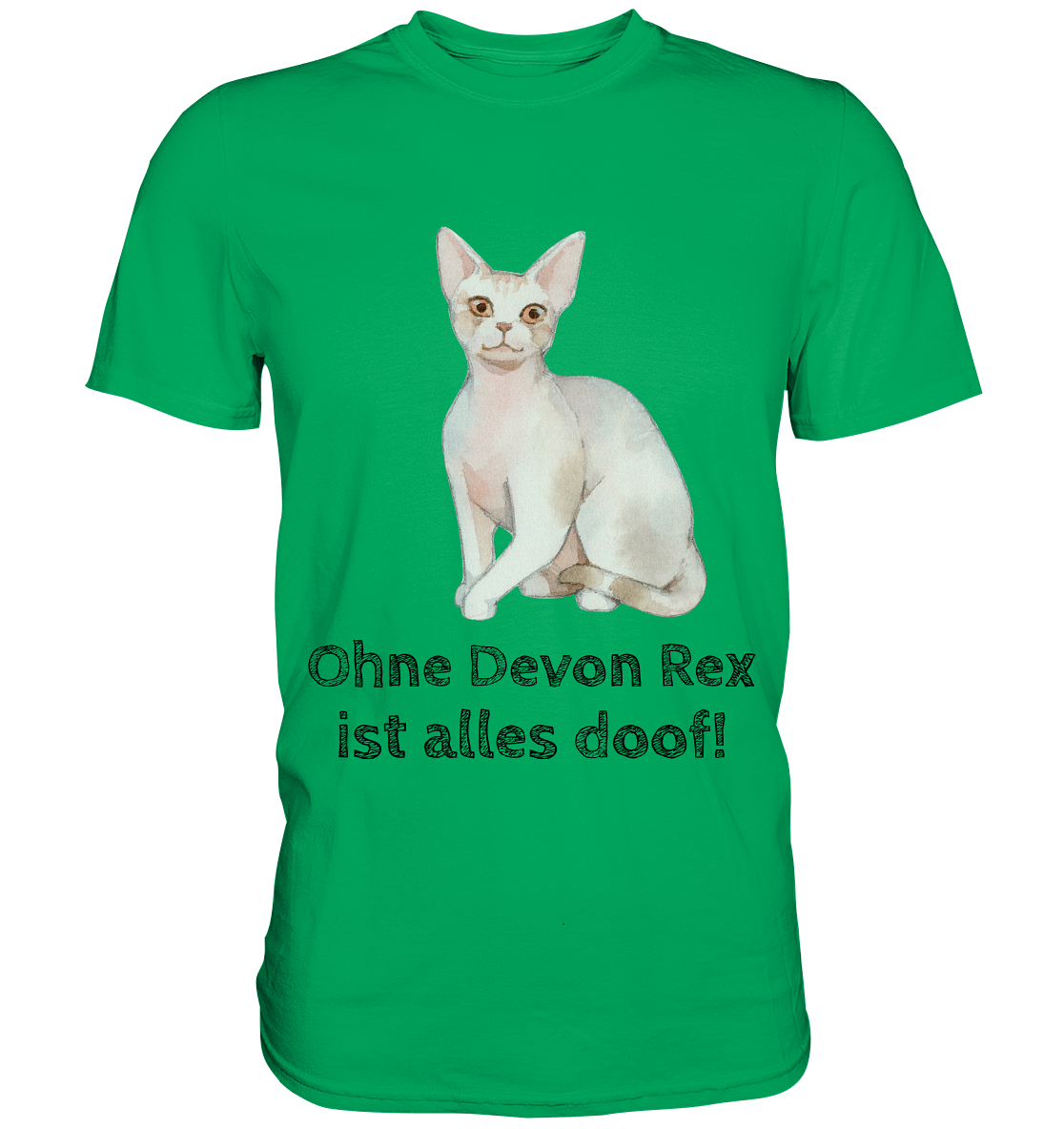 Ohne Devon Rex ist alles doof! - Premium Shirt